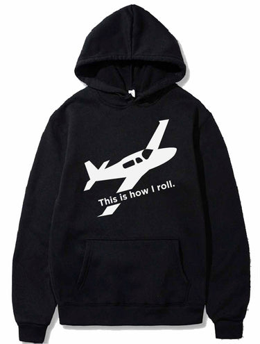 Airplane Pilot This Is How I Roll PULLOVER THE AV8R